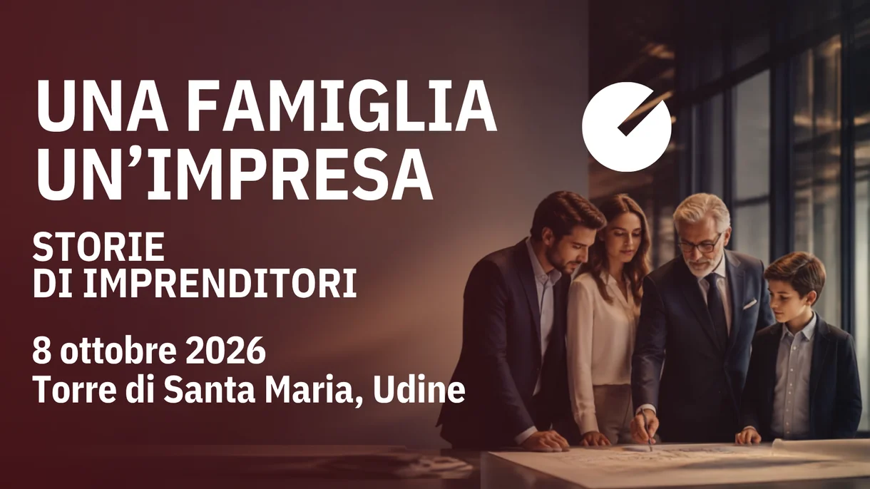 Una Famiglia Un'Impresa - Udine